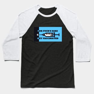 FFS Get Vaccinated Baseball T-Shirt